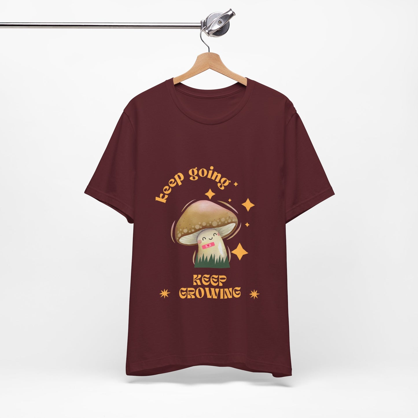 Keep Growing Mushroom T-Shirt: Mental Health, Positivity Tee