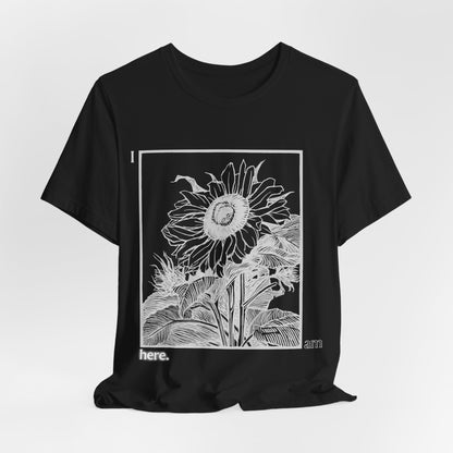 Sunflower Graphic Tee: 'I Am Here' Stencil Portrait, USA Made