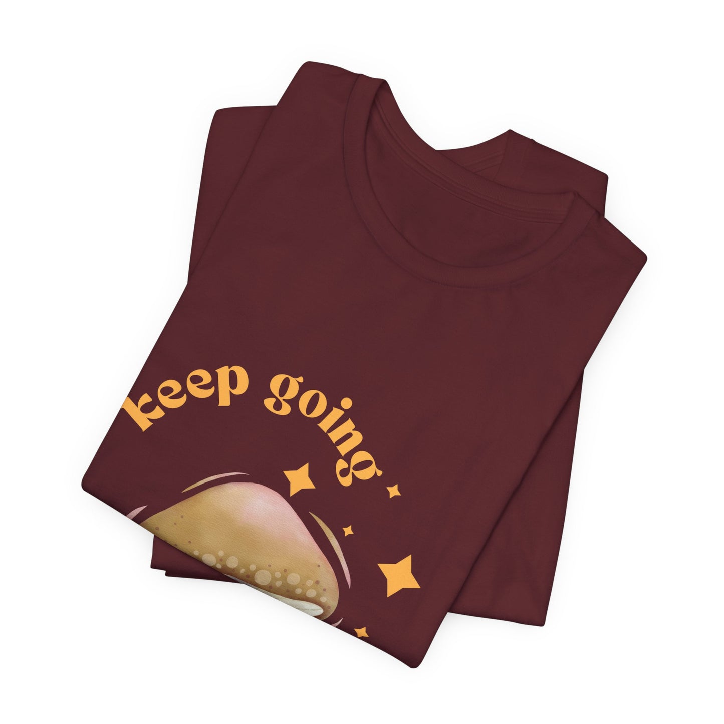 Keep Growing Mushroom T-Shirt: Mental Health, Positivity Tee