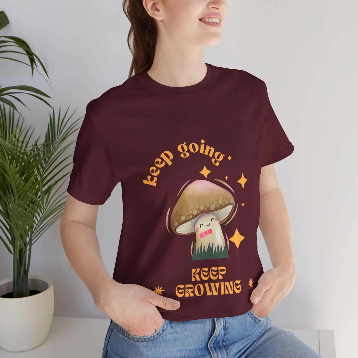 Keep Growing Mushroom T-Shirt: Mental Health, Positivity Tee