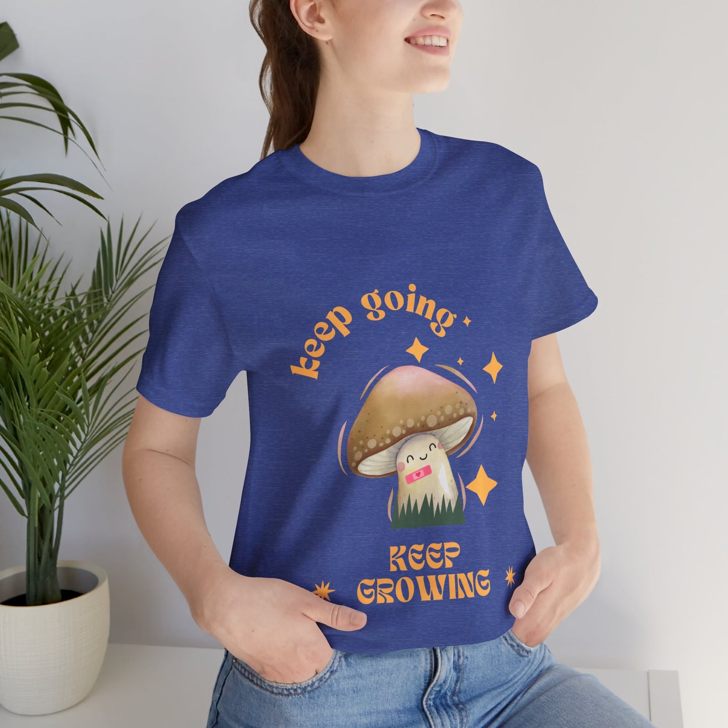 Keep Growing Mushroom T-Shirt: Mental Health, Positivity Tee