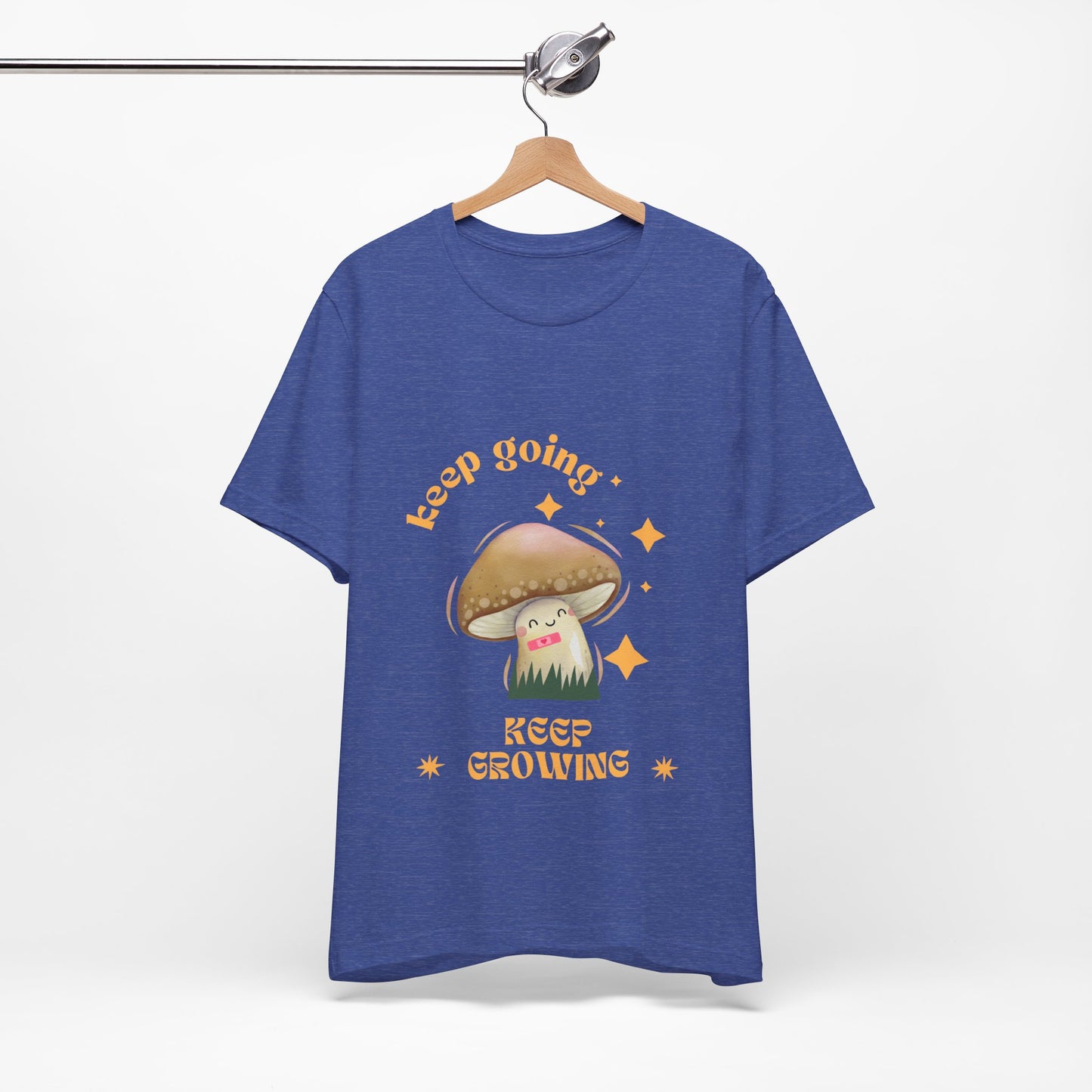 Keep Growing Mushroom T-Shirt: Mental Health, Positivity Tee
