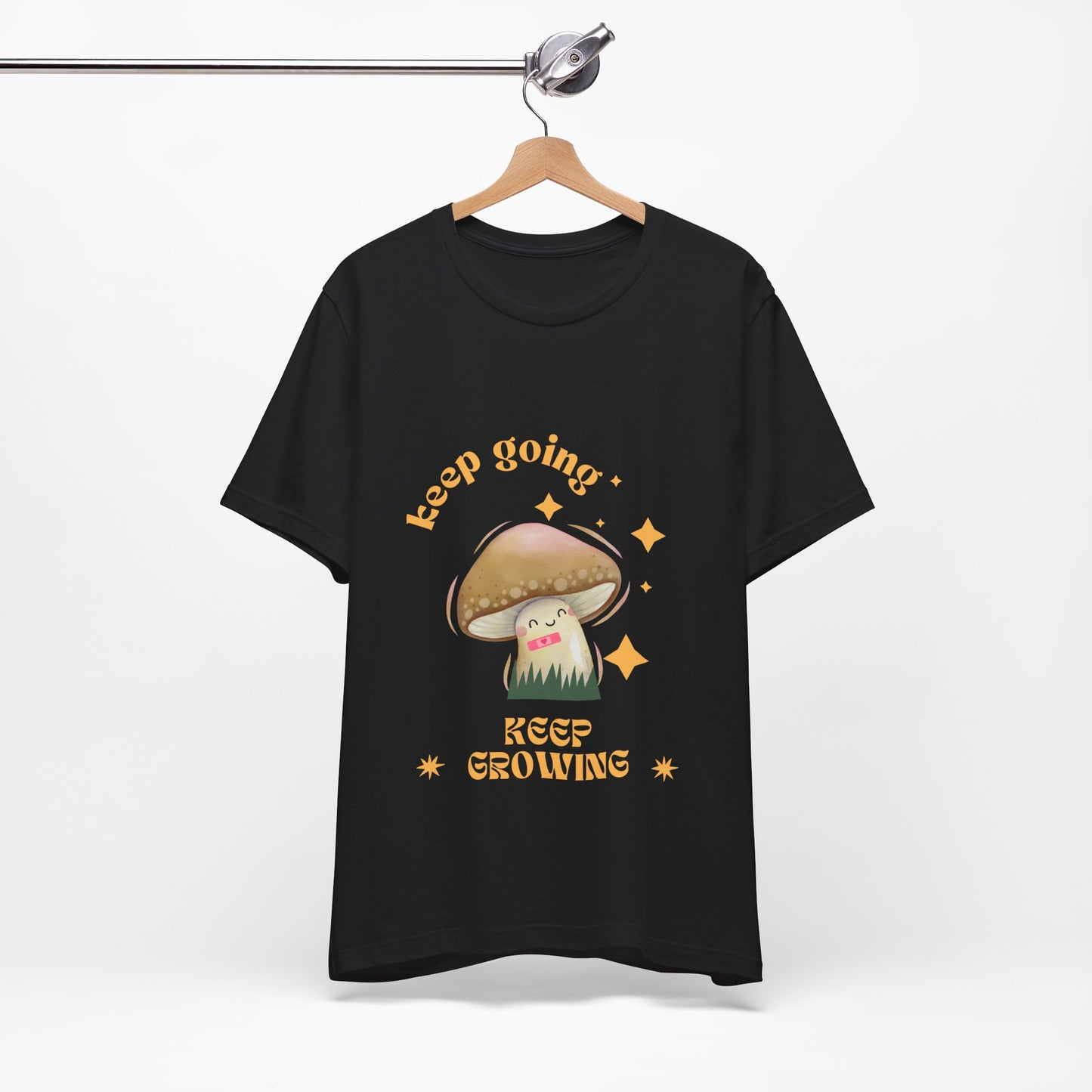 Keep Growing Mushroom T-Shirt: Mental Health, Positivity Tee